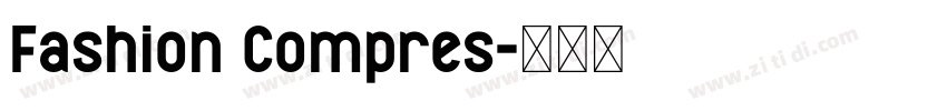 Fashion Compres字体转换